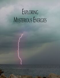 Exploring Mysterious Energies