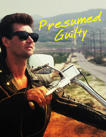 Presumed Guilty