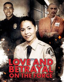 Love and Betrayal on the Force
