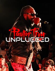 Pastor Troy: Unplugged