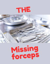 The Missing Forceps