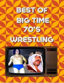 Best Of 1970s Big Time Detroit Wrestling Vol 1
