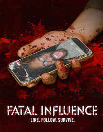 Fatal Influence: Like. Follow. Survive.