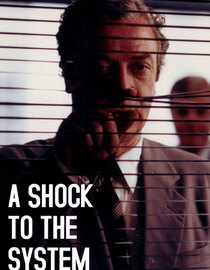 A Shock To The System