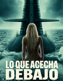 Lo que acecha debajo