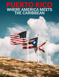 Puerto Rico: Where America Meets the Caribbean