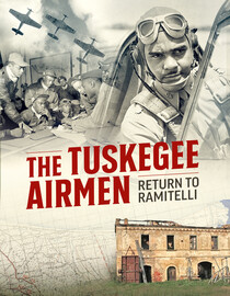 The Tuskegee Airmen: Return To Ramitelli