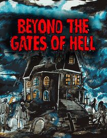 Beyond the Gates of Hell