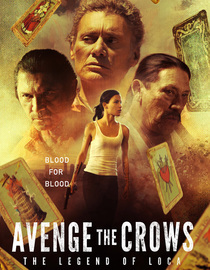 Avenge the Crows: The Legend of Loca