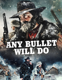 Any Bullet Will Do