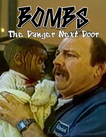 Bombs: The Danger Next Door