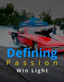 Defining Passion: Win Light