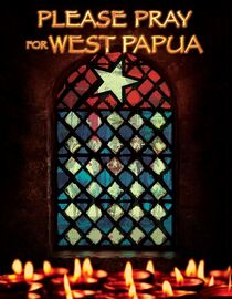 Please Pray for West Papua