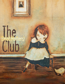 The (Dead Mothers) Club