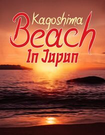 Kagoshima Beach in Japan