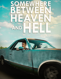 Somewhere Between Heaven and Hell