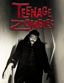 Teenage Zombies