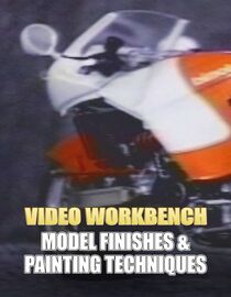 Video Workbench: Model Finishes and Painting Techniques