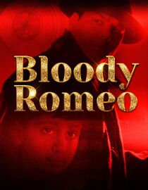 Bloody Romeo