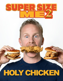 Super Size Me 2: Holy Chicken