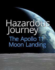Hazardous Journey: The Apollo 11 Moon Landing