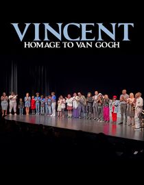 Vincent: Homage to Van Gogh