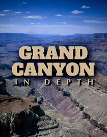 Grand Canyon In Depth