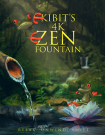 Kibit's 4K Zen Fountain