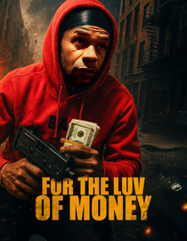 For the Luv of Money