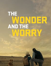 The Wonder and the Worry