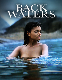 Backwaters (AKA Betrayed by Passion)