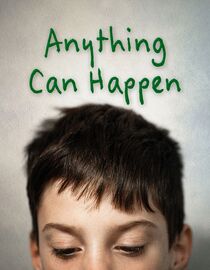 Anything Can Happen