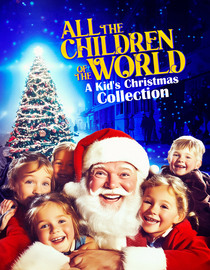 All the Children of the World: A Kid's Christmas Collection