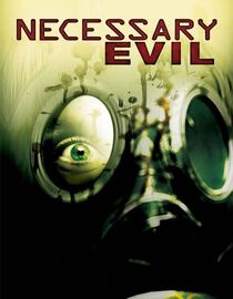 Necessary Evil