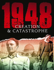 1948: Creation & Catastrophe