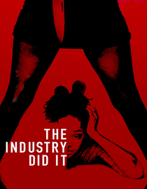 The Industry Did It