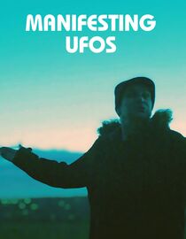 Manifesting UFOs