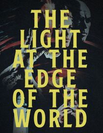 The Light at the Edge of the World