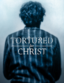 Tortured For Christ