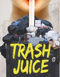 Trash Juice