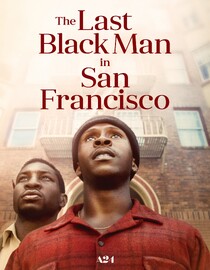 The Last Black Man in San Francisco