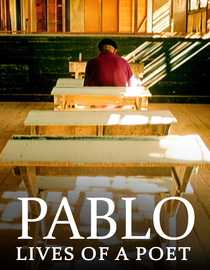 Pablo, Lives of a Poet