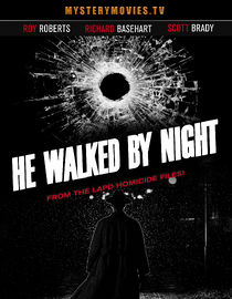 He Walked By Night