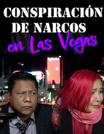 Conspiración de Narcos en Las Vegas