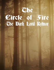 Circle of Fire: The Dark Lord Kylnor