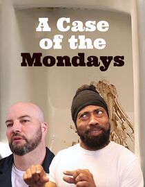 A Case of the Mondays