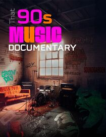 That 90s Music Documentary