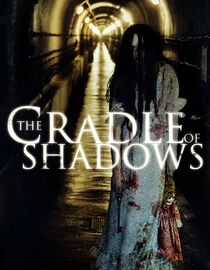 The Cradle of Shadows