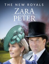 The New Royals: Zara and Peter