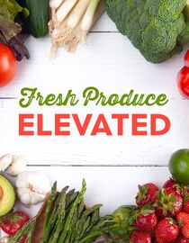 Fresh Produce Elevated